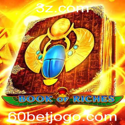 Descubra o Fascinante Mundo de BookofRiches e Como a 60bet o Transforma