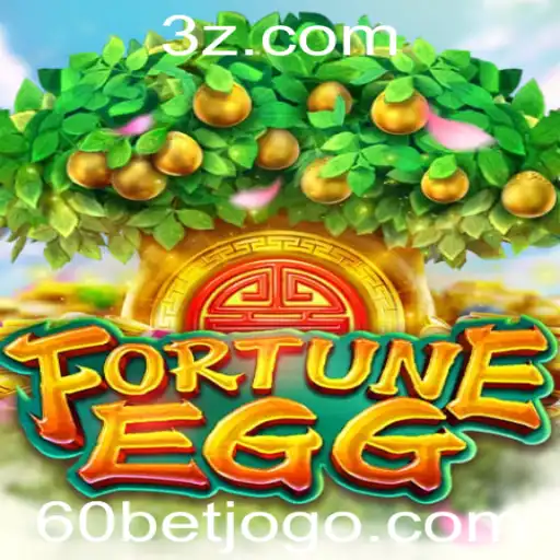 Descubra o Empolgante Mundo de FortuneEgg e a Estratégia 60bet